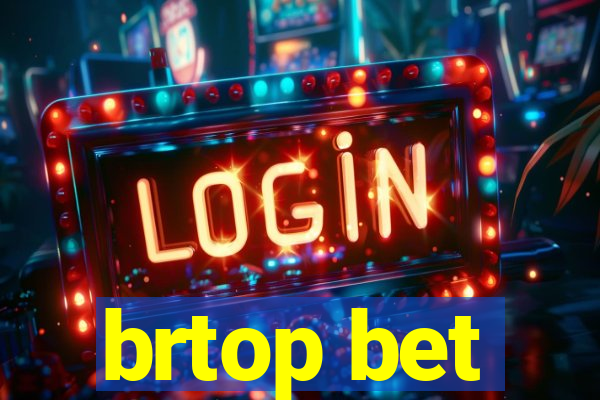 brtop bet